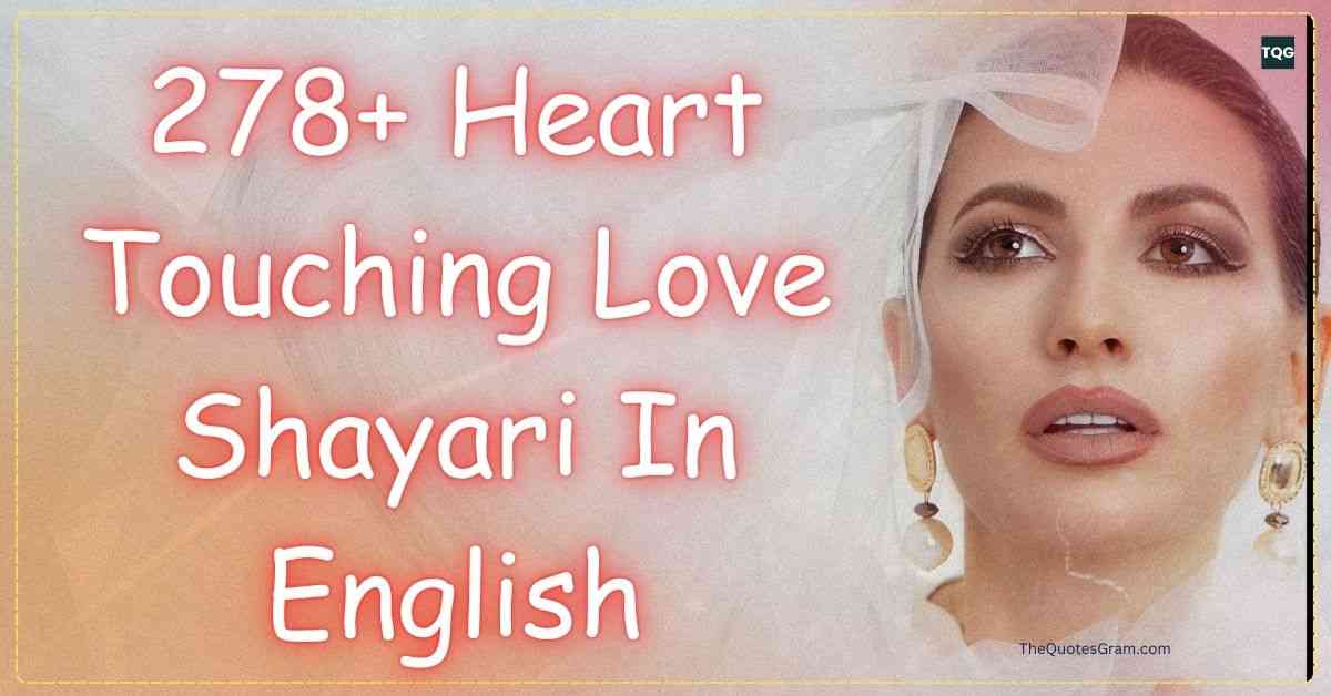 Love Shayari In English 278+ Heart Touching Love Shayari In English